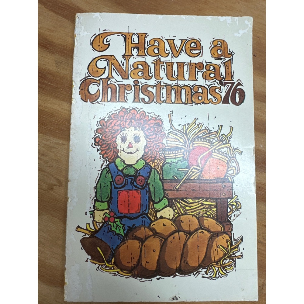 Rodale Press Have a Natural Christmas 76 Vintage 1970s Craft Recipe Book